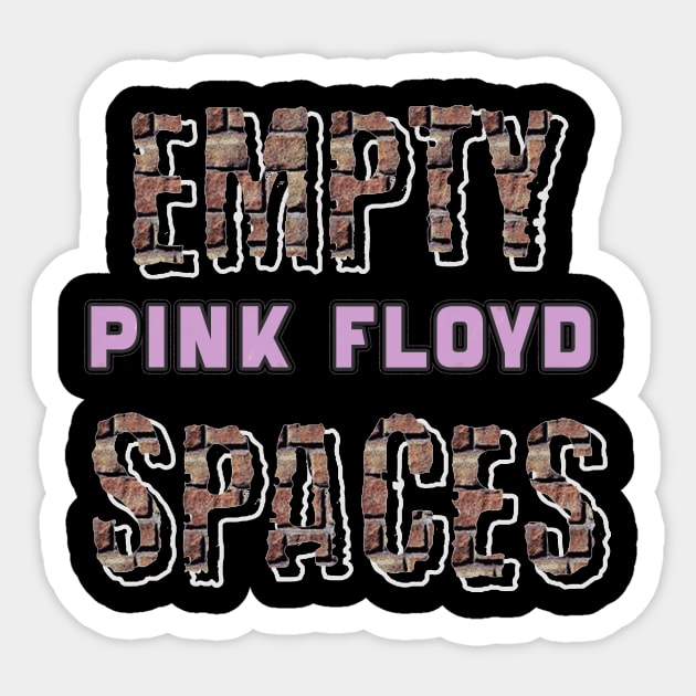 EMPTY SPACES (PINK FLOYD) Sticker by RangerScots